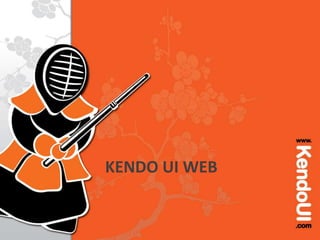 KENDO UI WEB
 