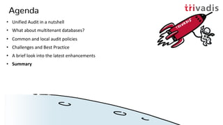 Agenda
• Unified Audit in a nutshell
• What about multitenant databases?
• Common and local audit policies
• Challenges and Best Practice
• A brief look into the latest enhancements
• Summary
26.05.2020 DOAG - Oracle Unified Audit for Multitenant Databases (19c/20c)34
 