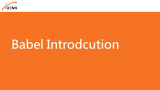 Babel Introdcution
 