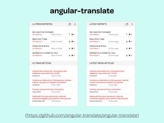 angular-translate
(https://github.com/angular-translate/angular-translate)
 