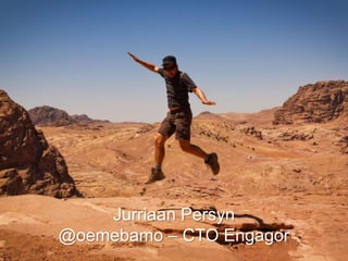 Jurriaan Persyn
@oemebamo – CTO Engagor
 