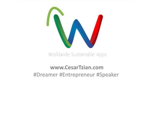 www.CesarTzian.com
#Dreamer #Entrepreneur #Speaker
 