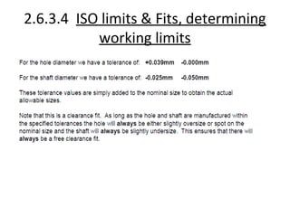 2.6.3.4 ISO limits & Fits, determining
           working limits
 
