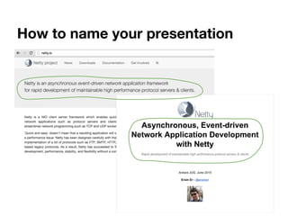 How to name your presentation
 