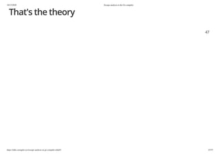 10/15/2020 Escape analysis in the Go compiler
https://talks.cuonglm.xyz/escape-analysis-in-go-compiler.slide#1 47/57
That's the theoryThat's the theory
4747
 