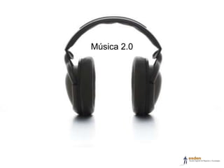 Música 2.0
 