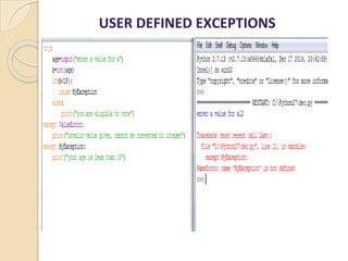 USER DEFINED EXCEPTIONS
 