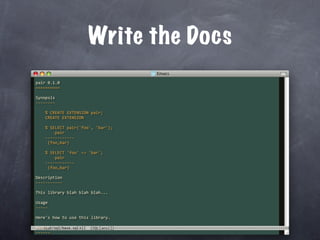 Write the Docs
pair 0.1.0
==========

Synopsis
‐‐‐‐‐‐‐‐

    % CREATE EXTENSION pair;
    CREATE EXTENSION

    % SELECT pair('foo', 'bar');
        pair
    ‐‐‐‐‐‐‐‐‐‐‐‐
     (foo,bar)

    % SELECT 'foo' ~> 'bar';
        pair
    ‐‐‐‐‐‐‐‐‐‐‐‐
     (foo,bar)

Description
‐‐‐‐‐‐‐‐‐‐‐

This library blah blah blah...

Usage
‐‐‐‐‐

Here's how to use this library.

Author
   test/sql/base.sql
‐‐‐‐‐‐
 