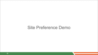 Site Preference Demo




16
 