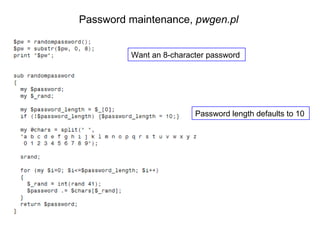 Password maintenance,  pwgen.pl Want an 8-character password Password length defaults to 10 