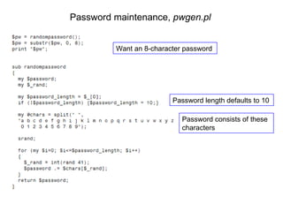 Password maintenance,  pwgen.pl Want an 8-character password Password length defaults to 10 Password consists of these characters 