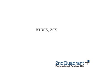 BTRFS, ZFS
 