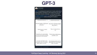 Full Stack Deep Learning - UC Berkeley Spring 2021
GPT-3
59
 