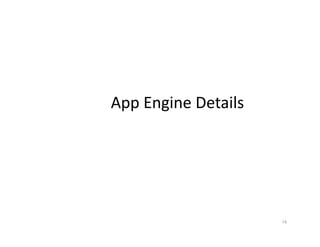 App Engine Details 
16
 