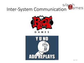 Inter-System Communication
45 / 57
 