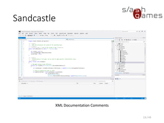 Sandcastle
13 / 43
XML Documentation Comments
 