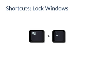 Shortcuts: Lock Windows
 