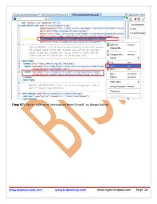 Step 67: Paste registered namespace from N.wsdl as shown below:

www.bispsolutions.com

www.bisptrainigs.com

www.hyperionguru.com

Page 39

 