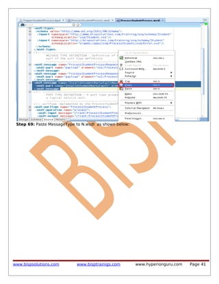 Step 69: Paste MessageType to N.wsdl as shown below:

www.bispsolutions.com

www.bisptrainigs.com

www.hyperionguru.com

Page 41

 