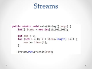 Streams
 