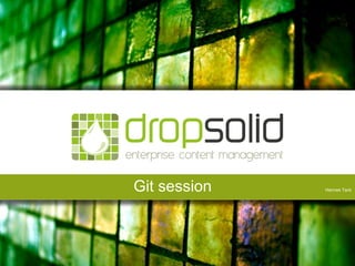 Git session

Hannes Tack

 