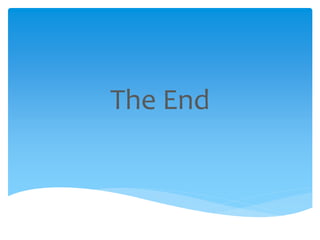 The End
 