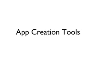 App Creation Tools
 