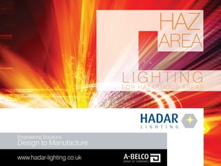 Hadar Lighting - Hazardous Area Atex Certified Lighting Presentation