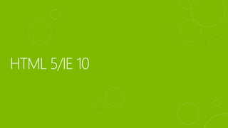 Develop High Performance Windows 8 Application with HTML5 and JavaScriptHigh perfw8appdevv1