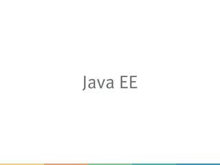 Java EE
 