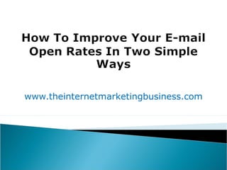 www.theinternetmarketingbusiness.com
 