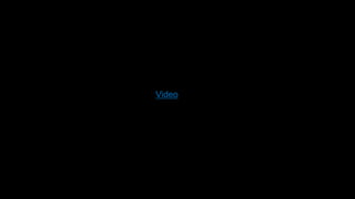 Video
 