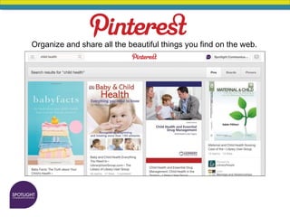 Organize and share all the beautiful things you find on the web.
 