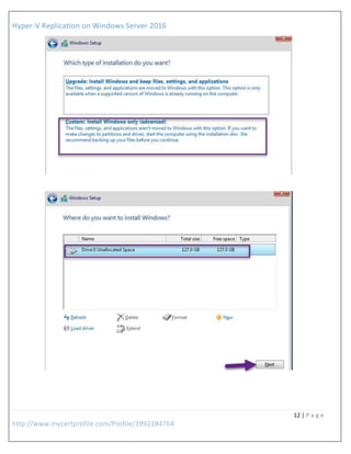 Hyper-V Replication on Windows Server 2016
12 | P a g e
http://www.mycertprofile.com/Profile/3992184764
 