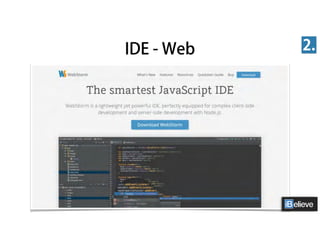 IDE - Web 2.
 