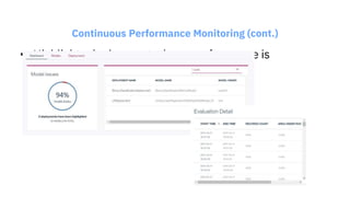 Continuous Performance Monitoring (cont.)
• Highlights deployment whose performance is
downgrading
 