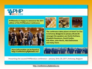 http://conference.phpbenelux.eu
 