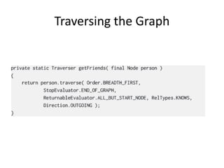 Traversing the Graph
 