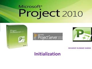 Initialization 
 