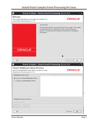 Install Oracle Complex Event Processing On Linux

Osama Mustafa

Page 3

 
