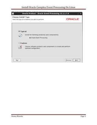 Install Oracle Complex Event Processing On Linux

Osama Mustafa

Page 4

 