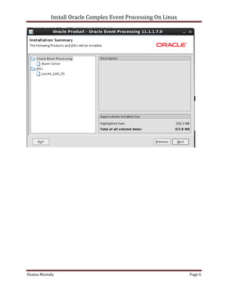 Install Oracle Complex Event Processing On Linux

Osama Mustafa

Page 6

 