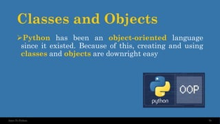 Classes and Objects
➢Python has been an object-oriented language
since it existed. Because of this, creating and using
classes and objects are downright easy
79
Intro To Python
 