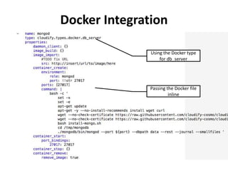 Docker Integration 
Using the Docker type 
for db_server 
Passing the Docker file 
inline 
 