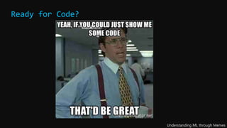 Ready for Code?
 