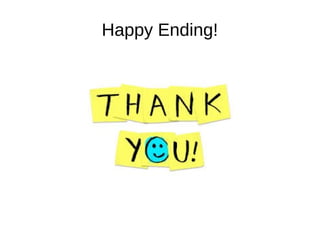 Happy Ending!
 