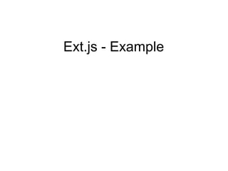 Ext.js - Example

 