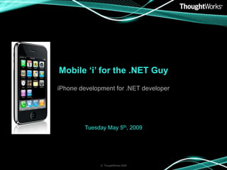 iPhone Development For .Net Dev