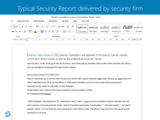 Typical Security Report delivered by security firm 
 