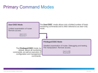 © 2013 Cisco and/or its affiliates. All rights reserved. Cisco Public 14
 